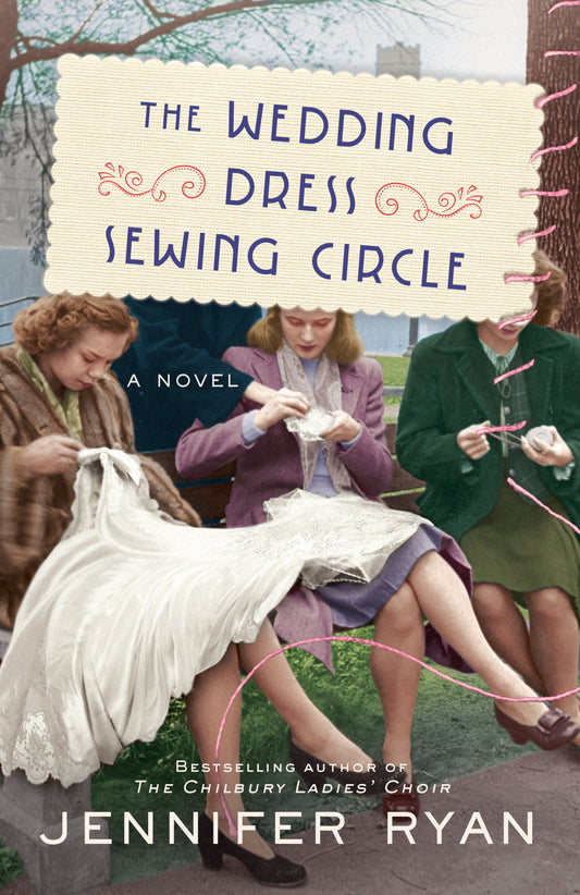 The Wedding Dress Sewing Circle - A Novel