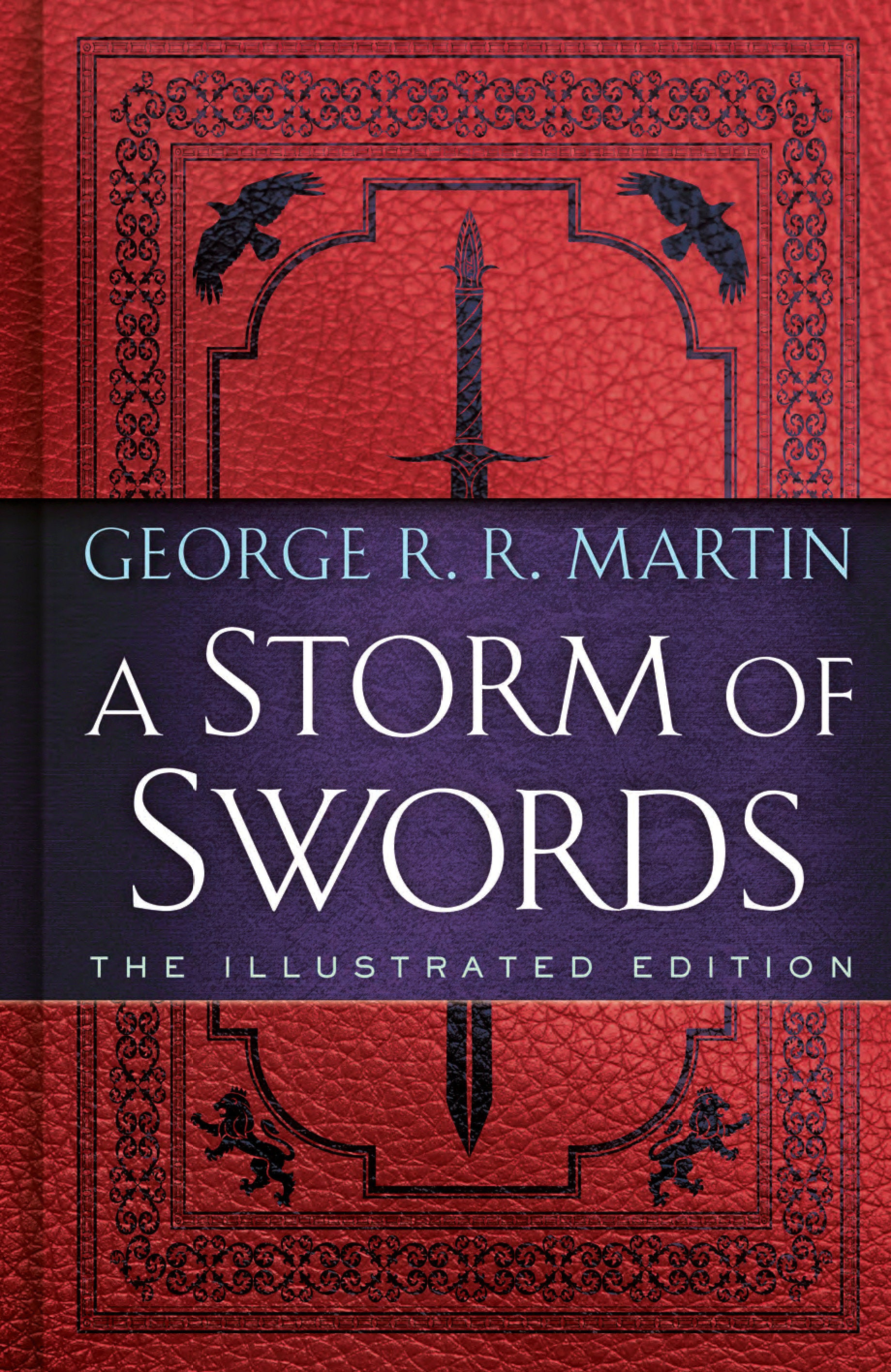 A Storm of Swords: The Illustrated Edition (A Song of Ice and Fire Illustrated Edition) (Book:3)