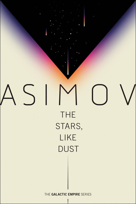 The Stars, Like Dust (Galactic Empire) (Book:1)