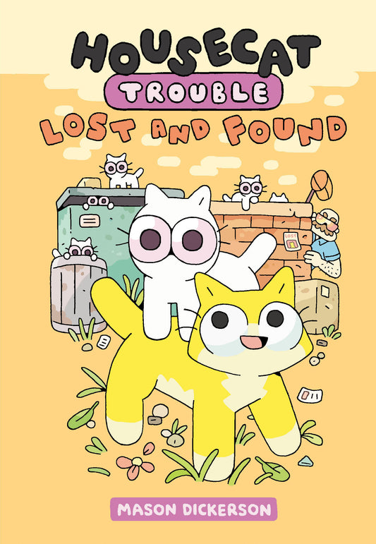 Housecat Trouble: Lost and Found - (A Graphic Novel) (Housecat Trouble) (Book:2)