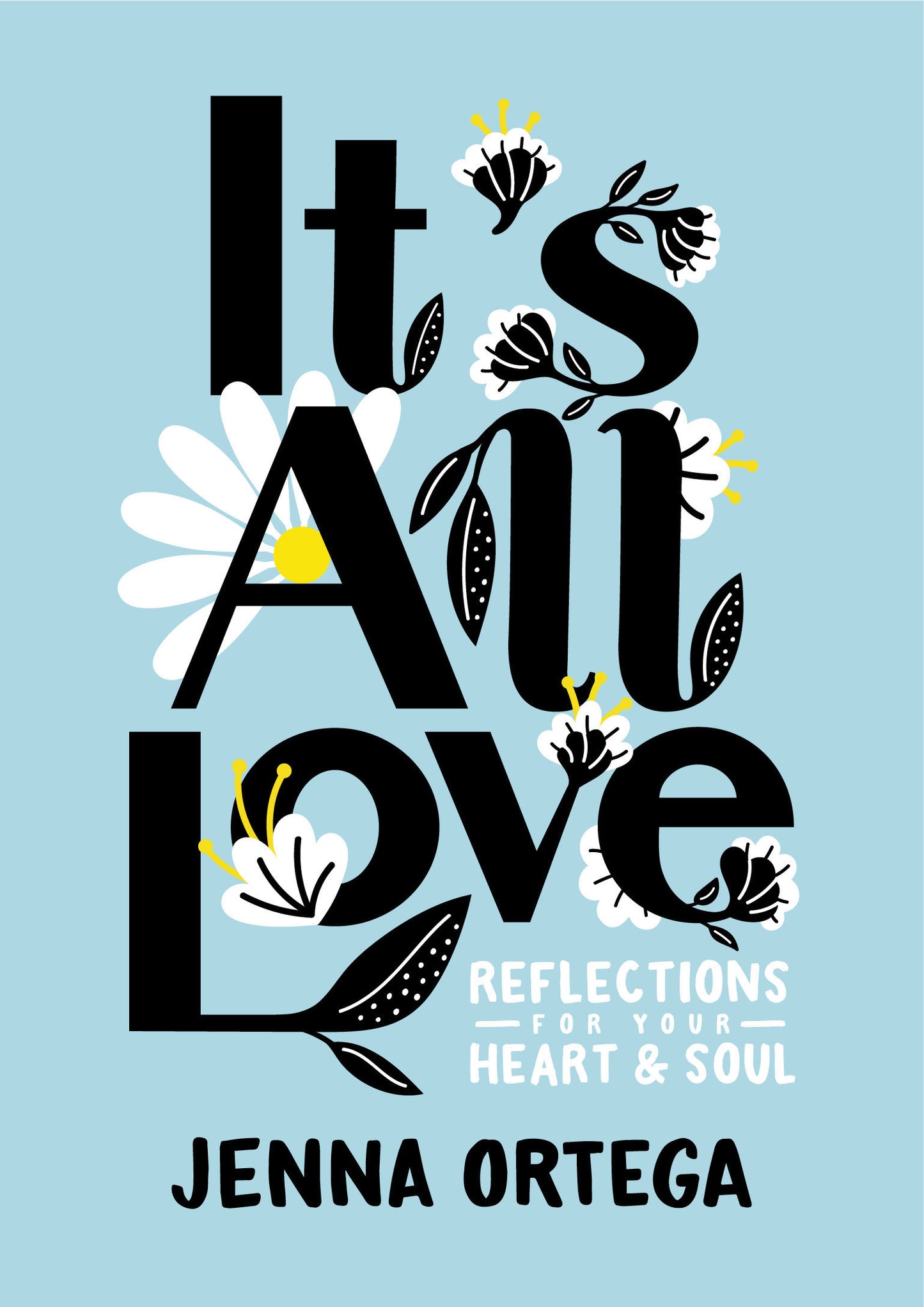It's All Love - Reflections for Your Heart & Soul
