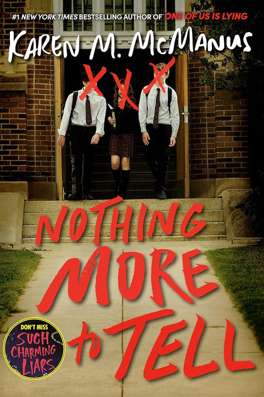 Nothing More to Tell by Karen M. McManus