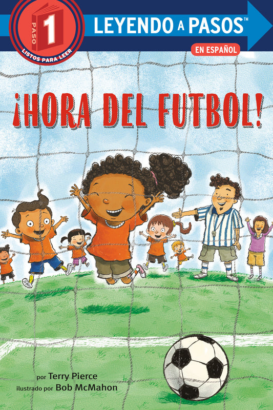 �Hora del f�tbol! (Soccer Time! Spanish Edition), Soccer Time (LEYENDO A PASOS (Step into Reading))
