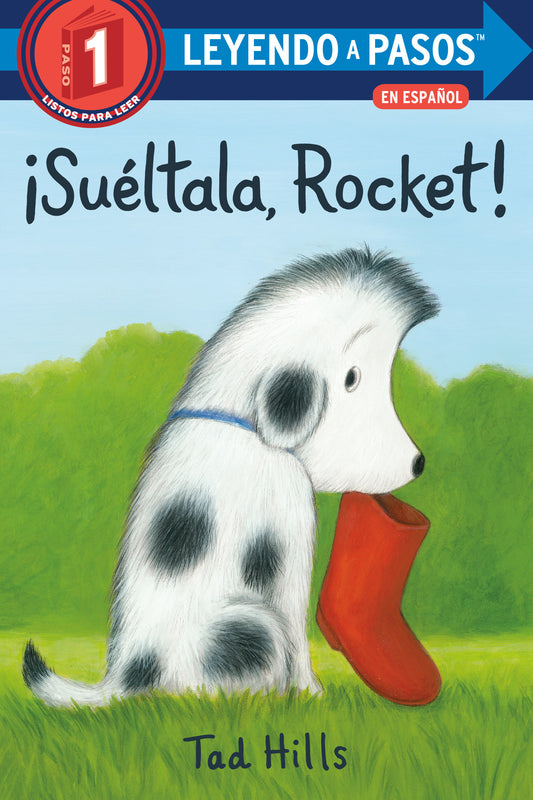 �Su�ltala, Rocket! (Drop It, Rocket! Spanish Edition) (LEYENDO A PASOS (Step into Reading))