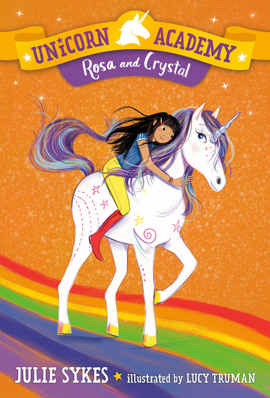 Unicorn Academy #7: Rosa and Crystal (Unicorn Academy) (Book:7)