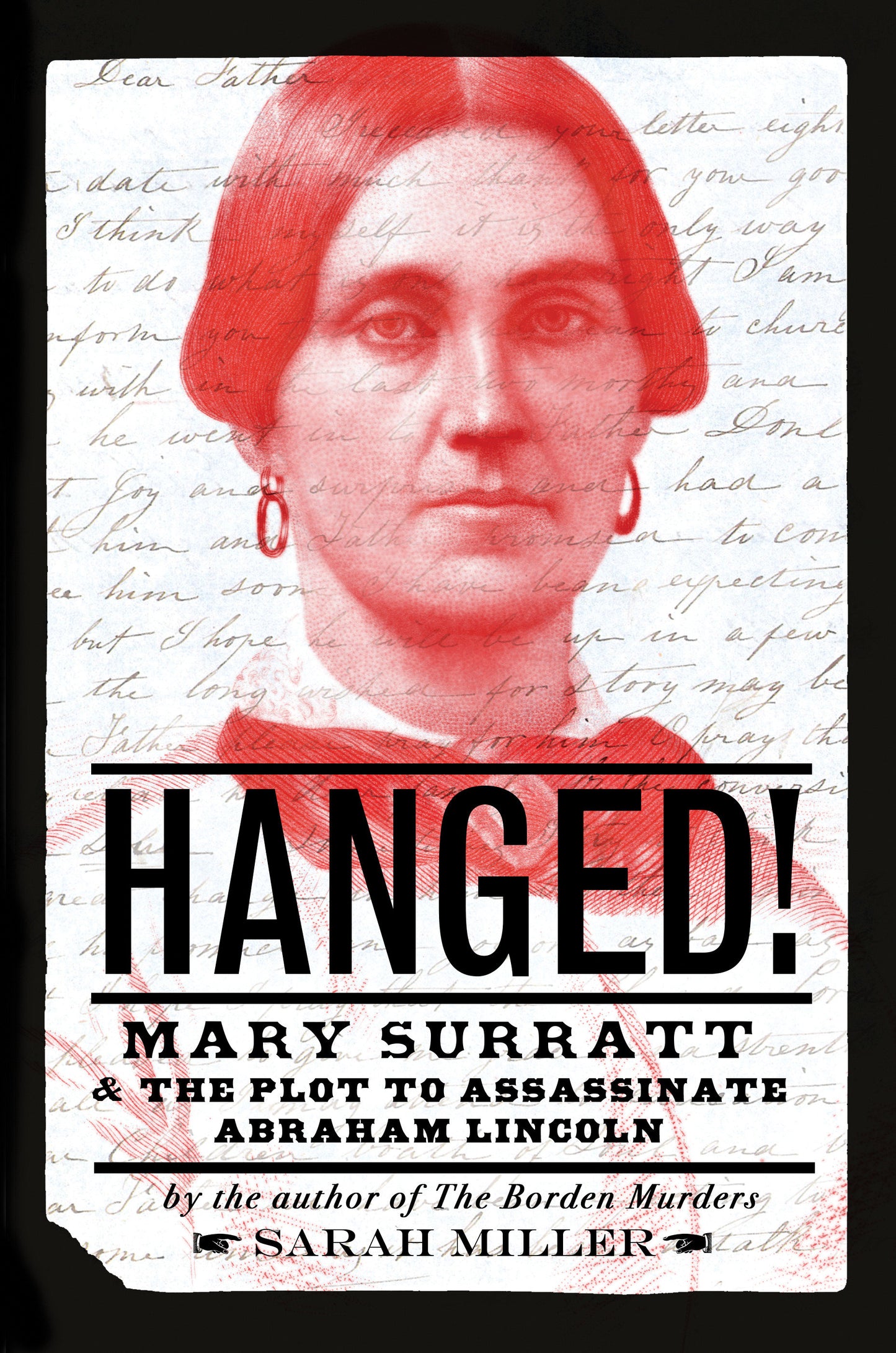 Hanged! - Mary Surratt and the Plot to Assassinate Abraham Lincoln