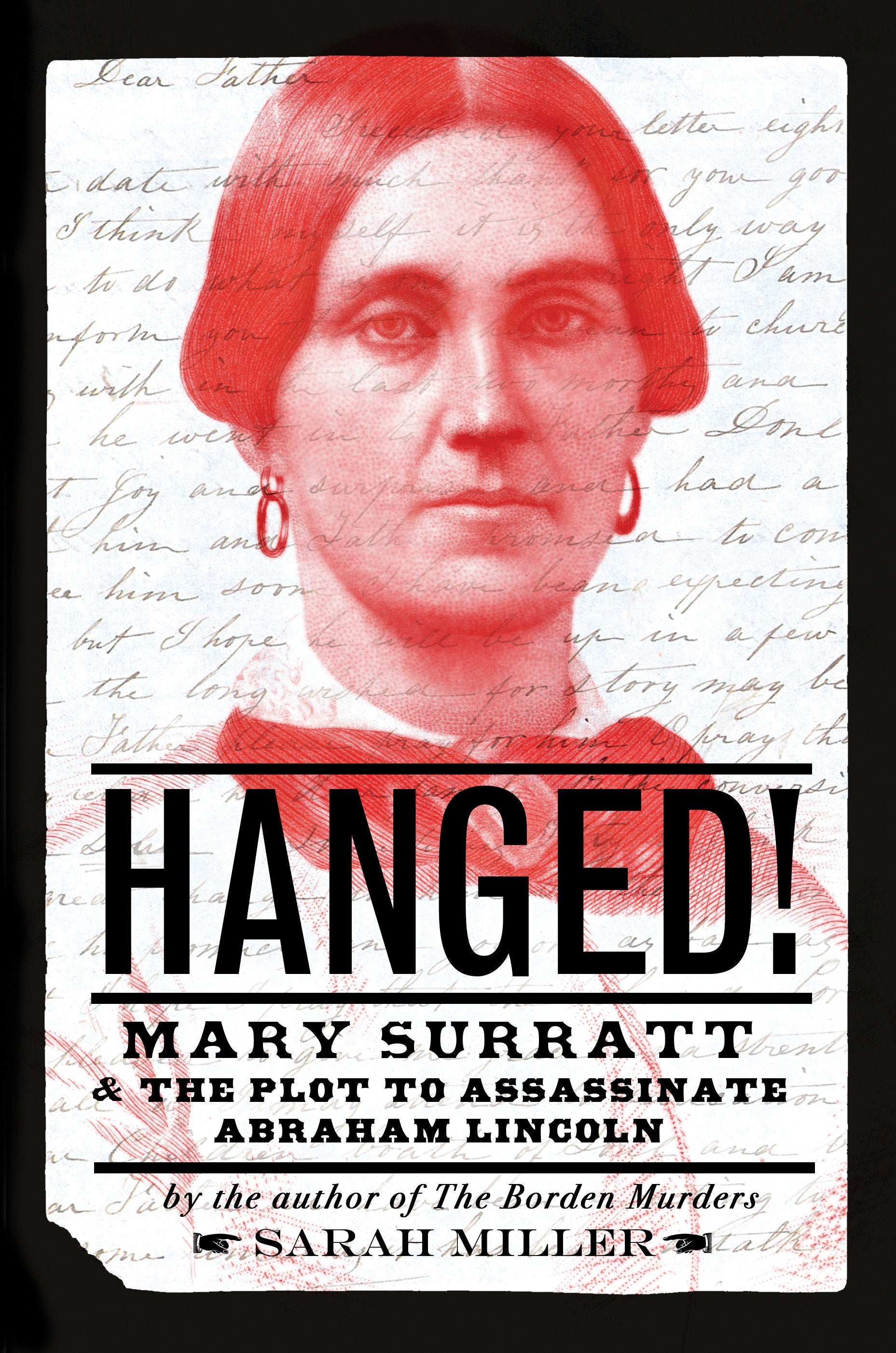 Hanged! - Mary Surratt and the Plot to Assassinate Abraham Lincoln