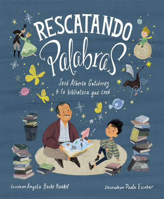 Rescatando palabras (Digging for Words Spanish Edition), Digging for Words - José Alberto Gutiérrez y la biblioteca que creó, José Alberto Gutiérrez and the Library He Built