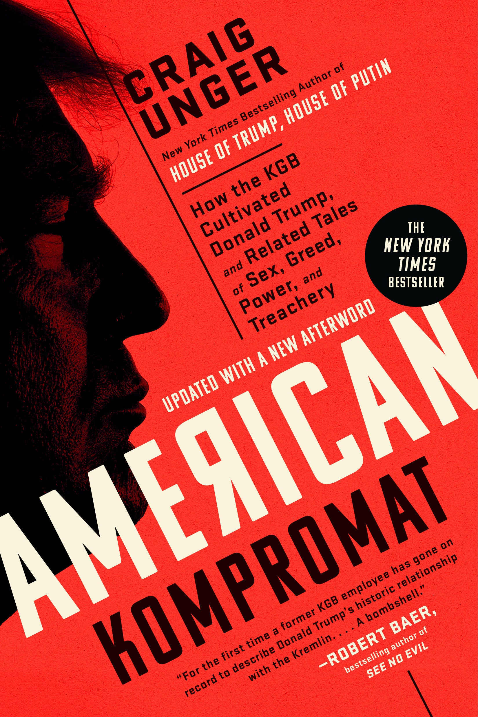 American Kompromat - How the KGB Cultivated Donald Trump, and Related Tales of Sex, Greed, Power, and Treachery
