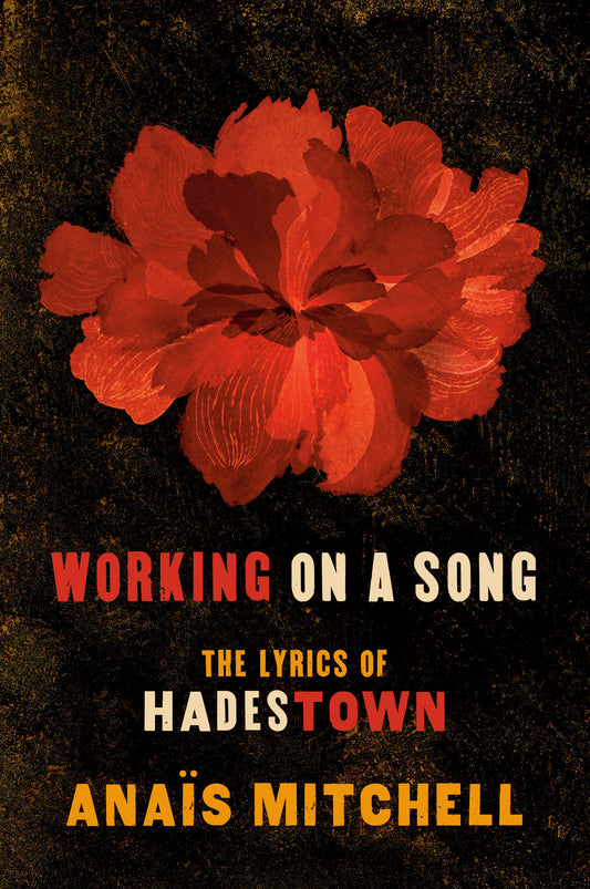 Working on a Song - The Lyrics of HADESTOWN