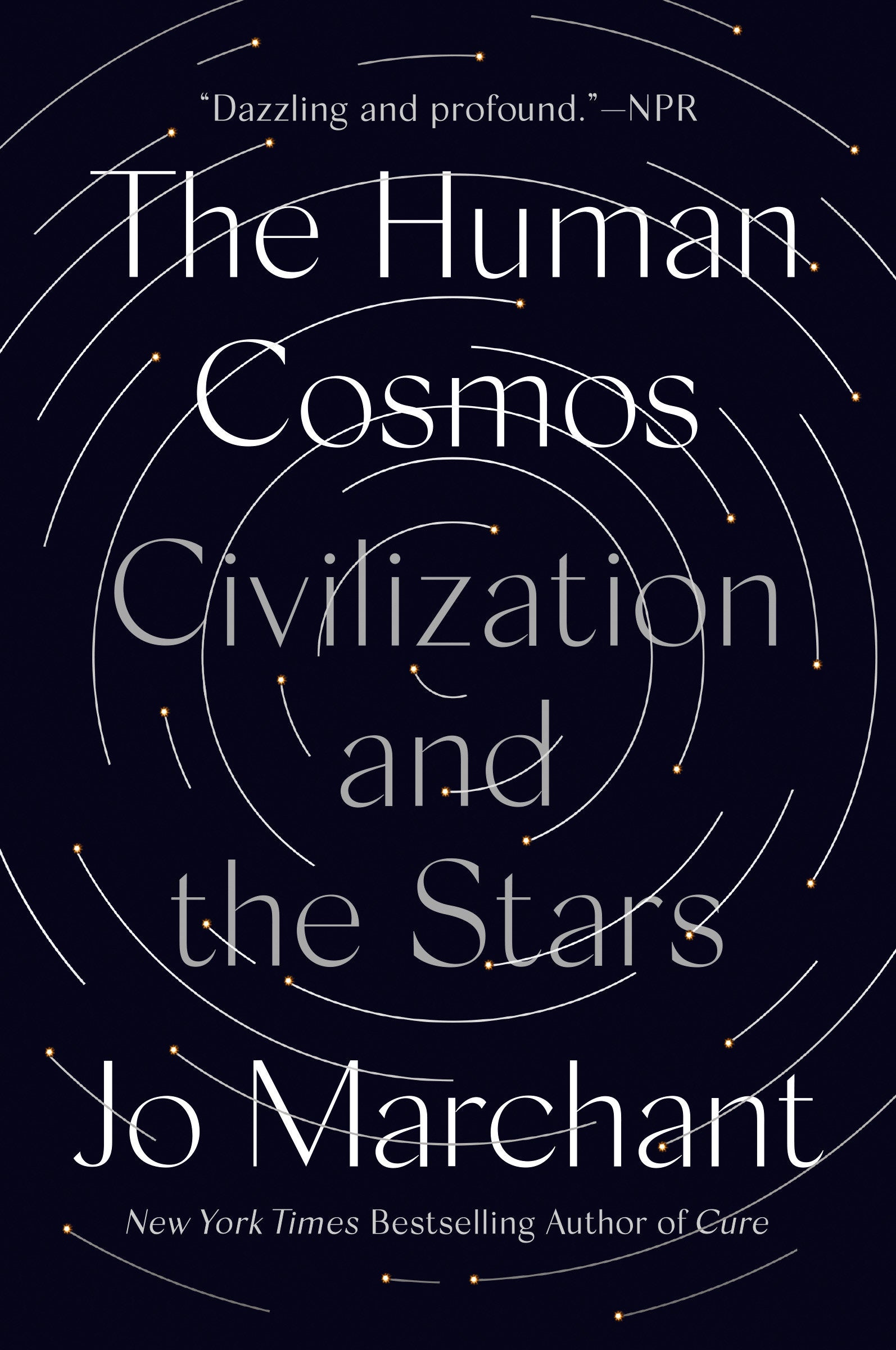 The Human Cosmos - Civilization and the Stars