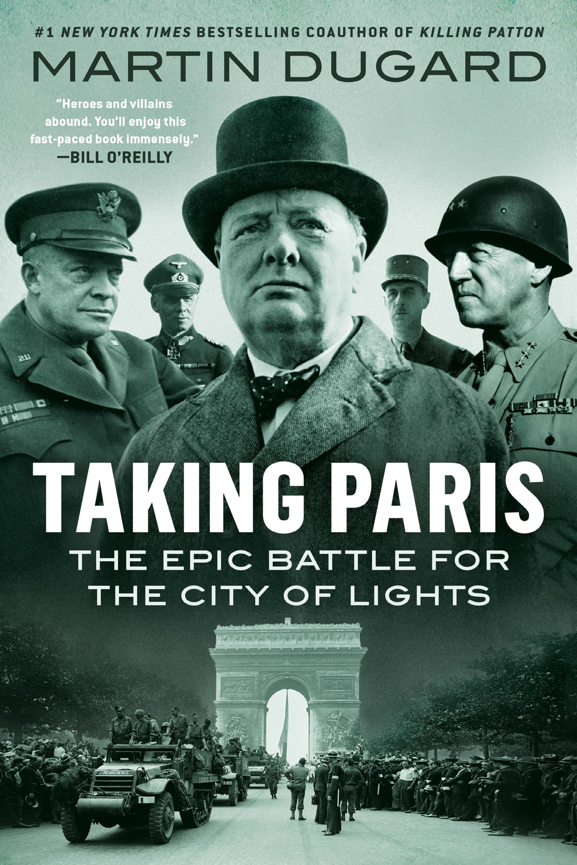 Taking Paris - The Epic Battle for the City of Lights