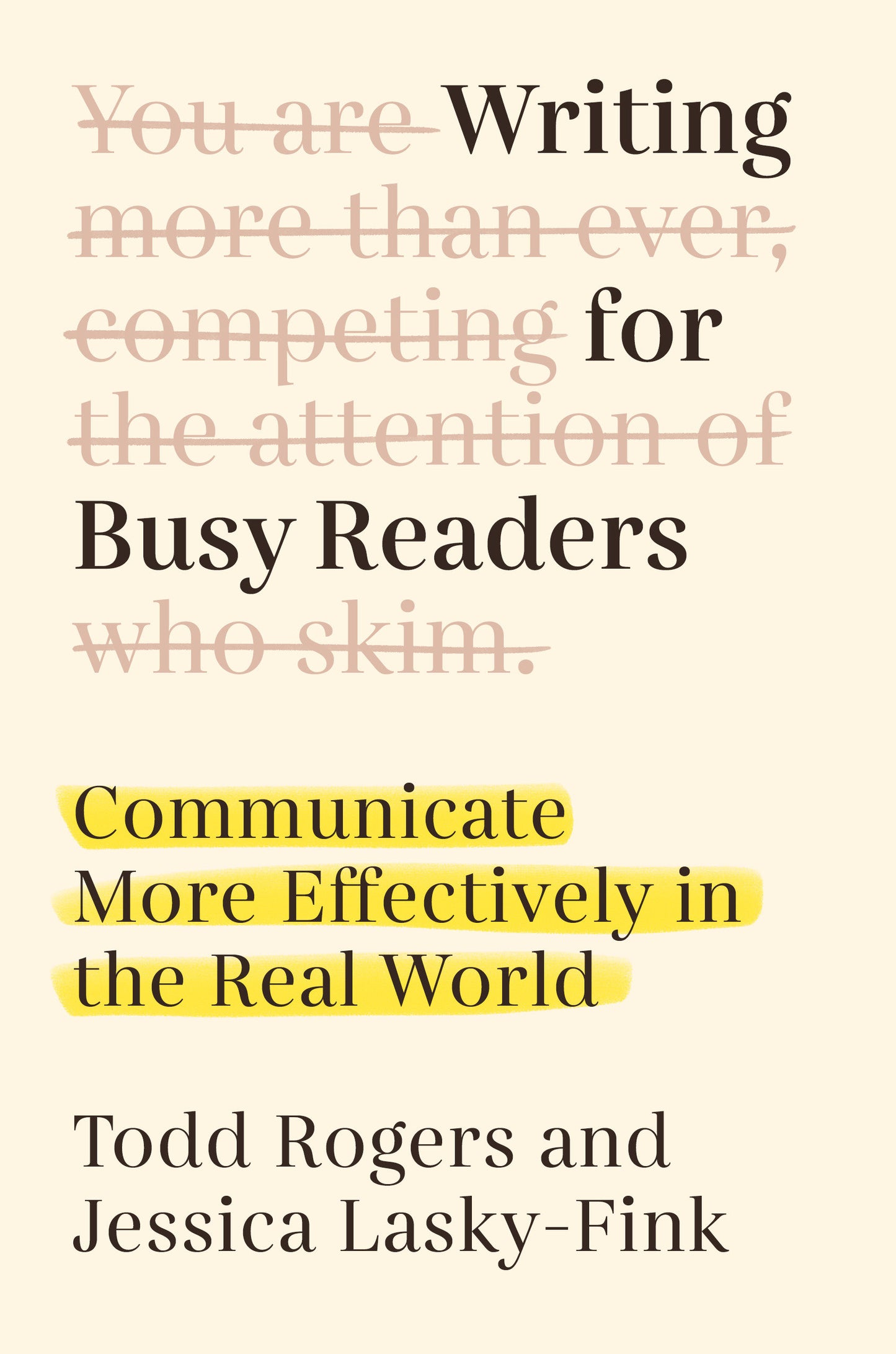 Writing for Busy Readers - Communicate More Effectively in the Real World
