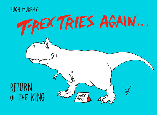 T-Rex Tries Again - Return of the King