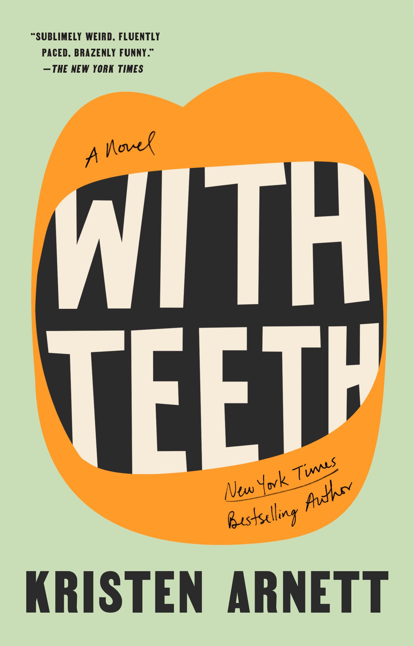 With Teeth - A Novel