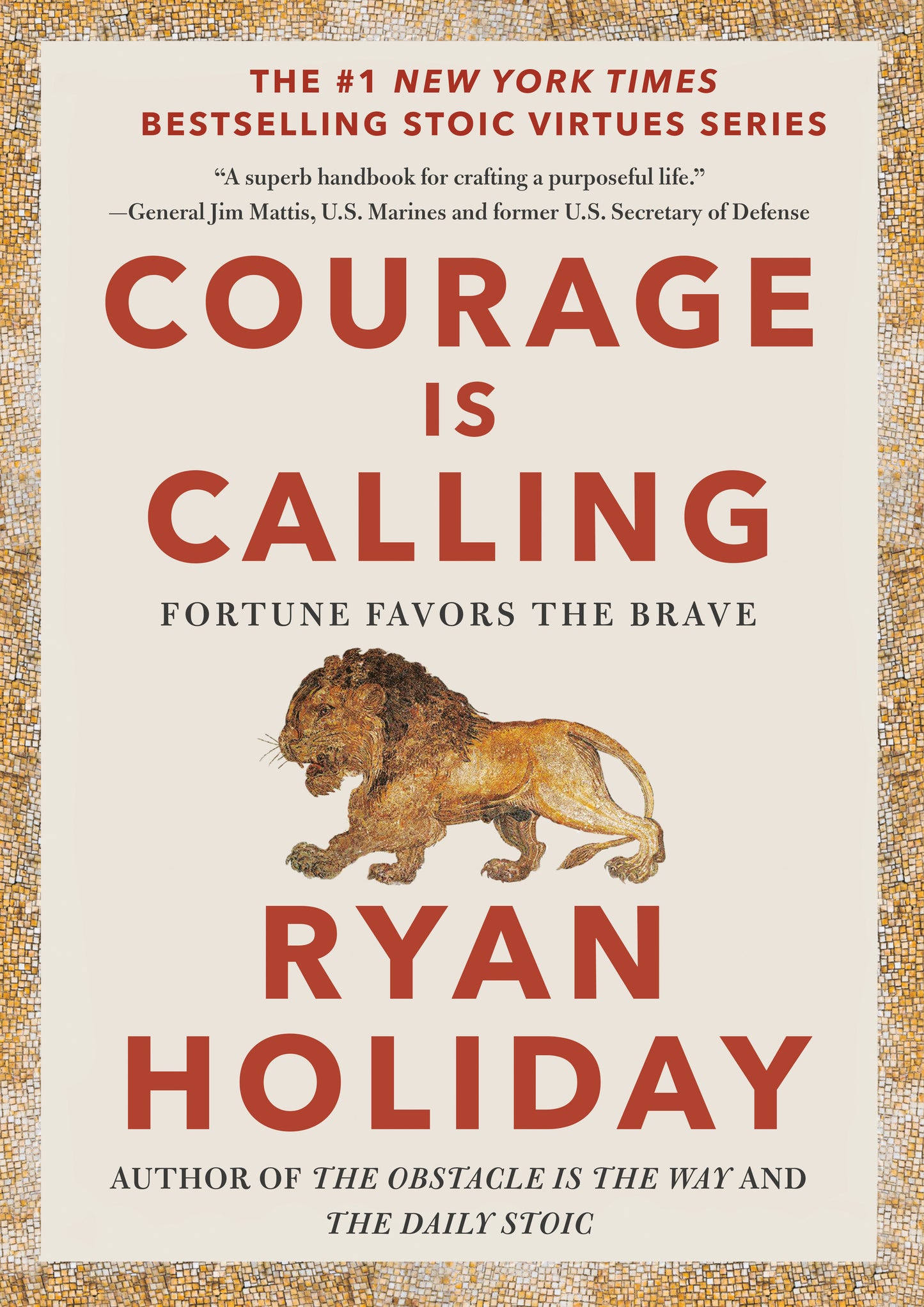 Courage Is Calling - Fortune Favors the Brave (The Stoic Virtues Series)