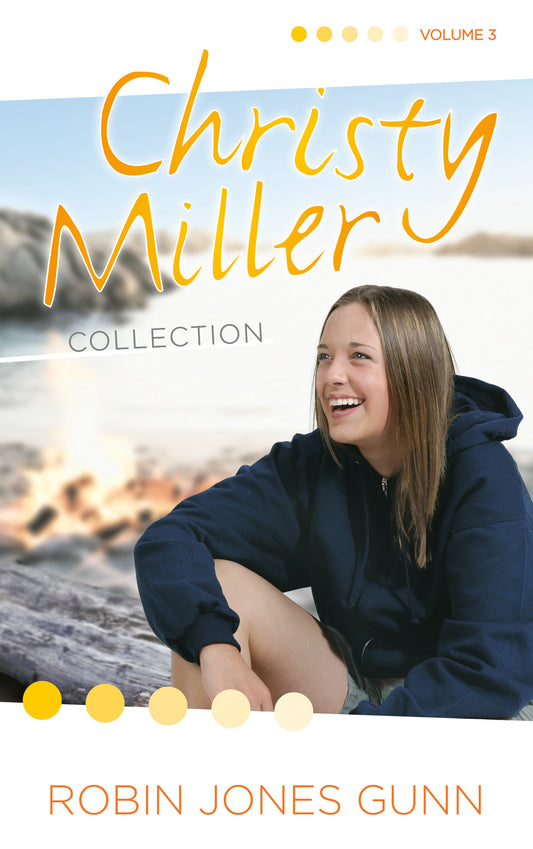 Christy Miller Collection, Vol 3 (The Christy Miller Collection) (Book:3)