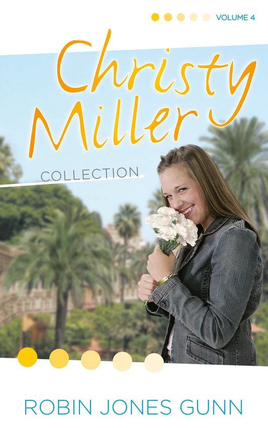 Christy Miller Collection, Vol 4 (The Christy Miller Collection) (Book:4)
