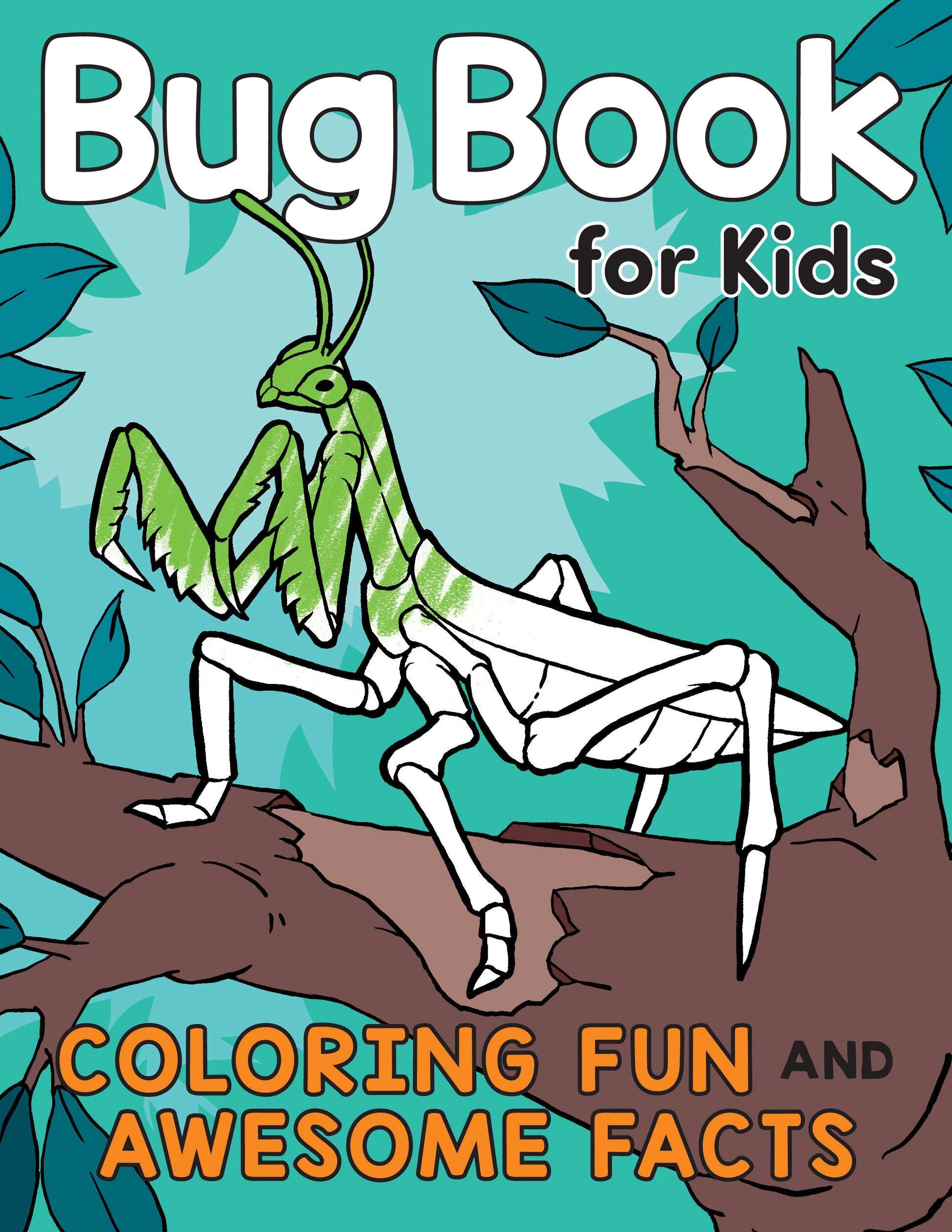 Bug Book for Kids - Coloring Fun and Awesome Facts (A Did You Know? Coloring Book)