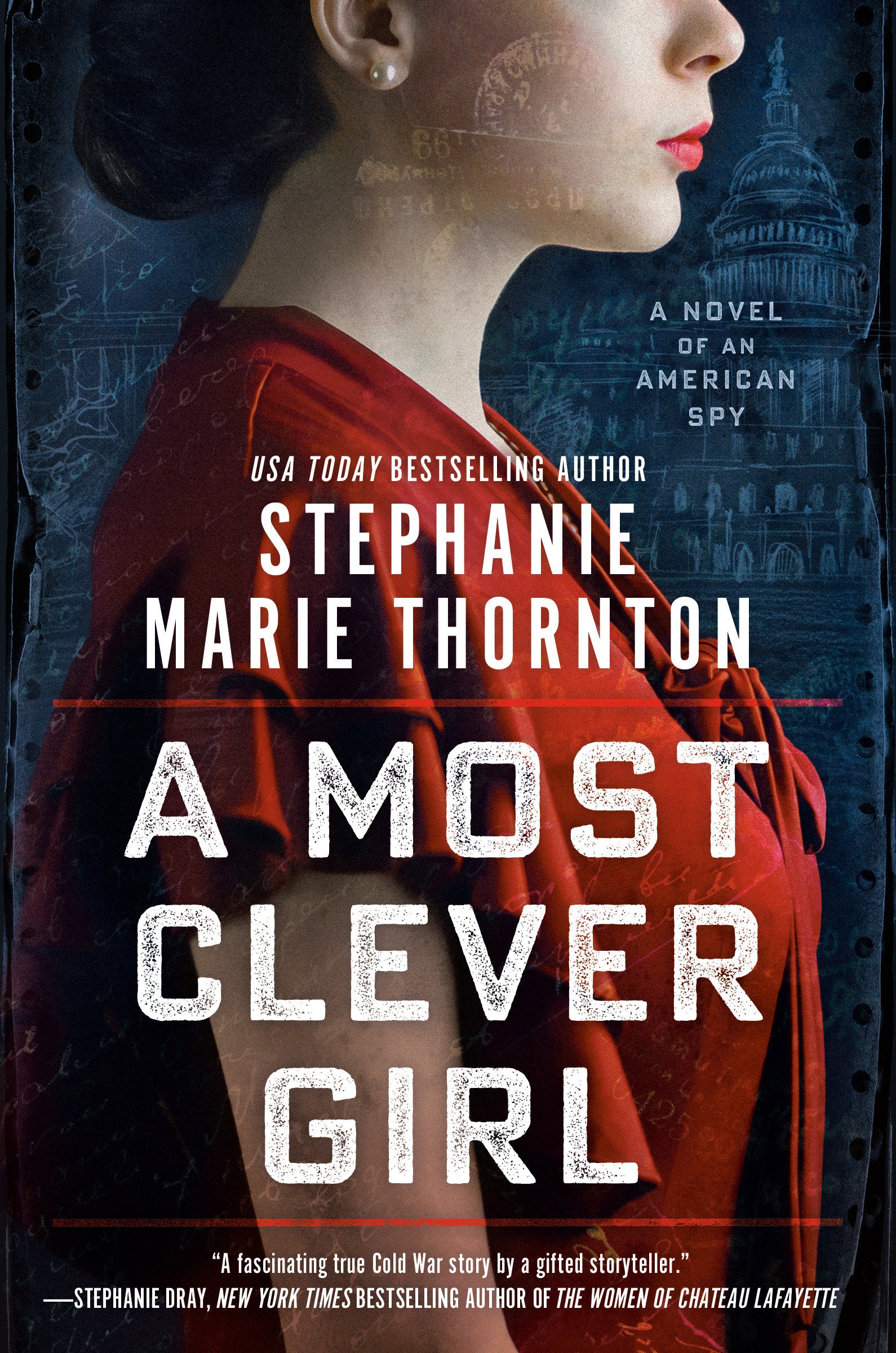 A Most Clever Girl - A Novel of an American Spy
