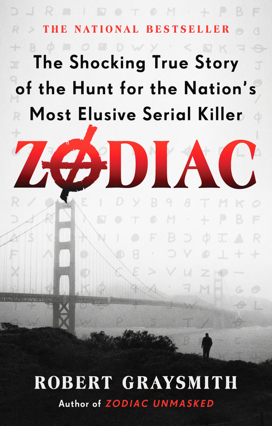 Zodiac - The Shocking True Story of the Hunt for the Nation's Most Elusive Serial Killer