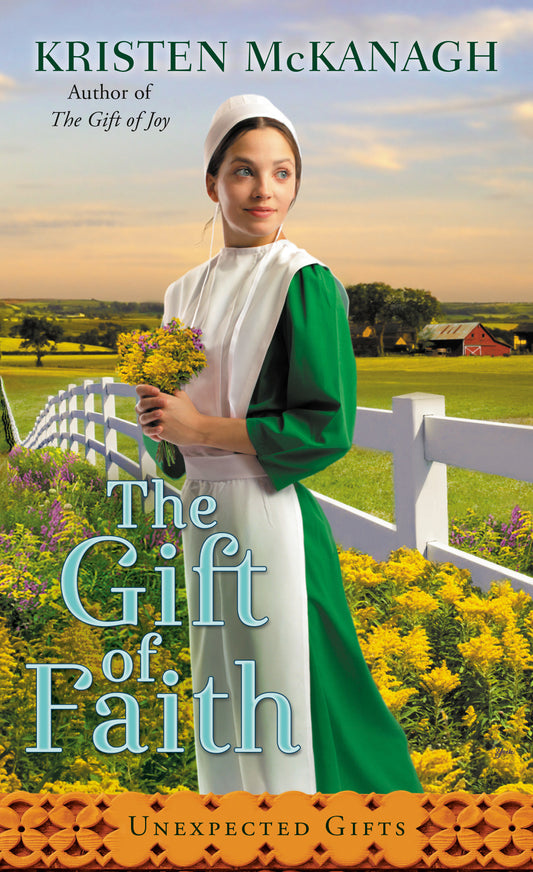 The Gift of Faith (Unexpected Gifts) (Book:3)