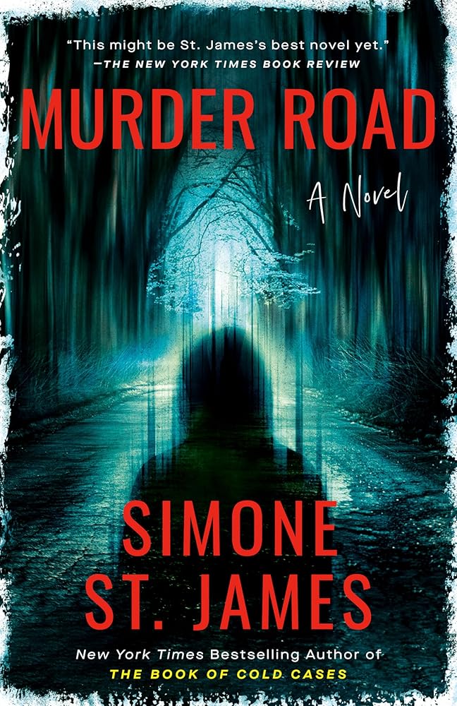 Murder Road by Simone St. James