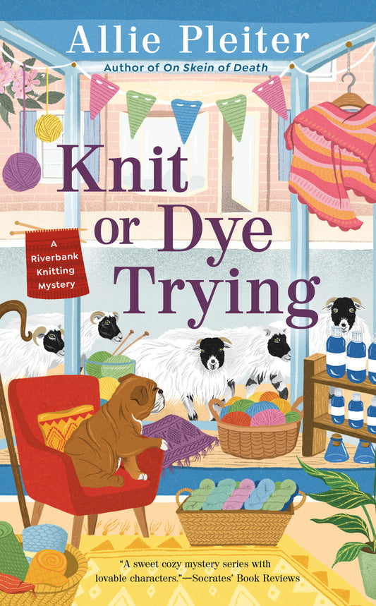Knit or Dye Trying (A Riverbank Knitting Mystery) (Book:2)