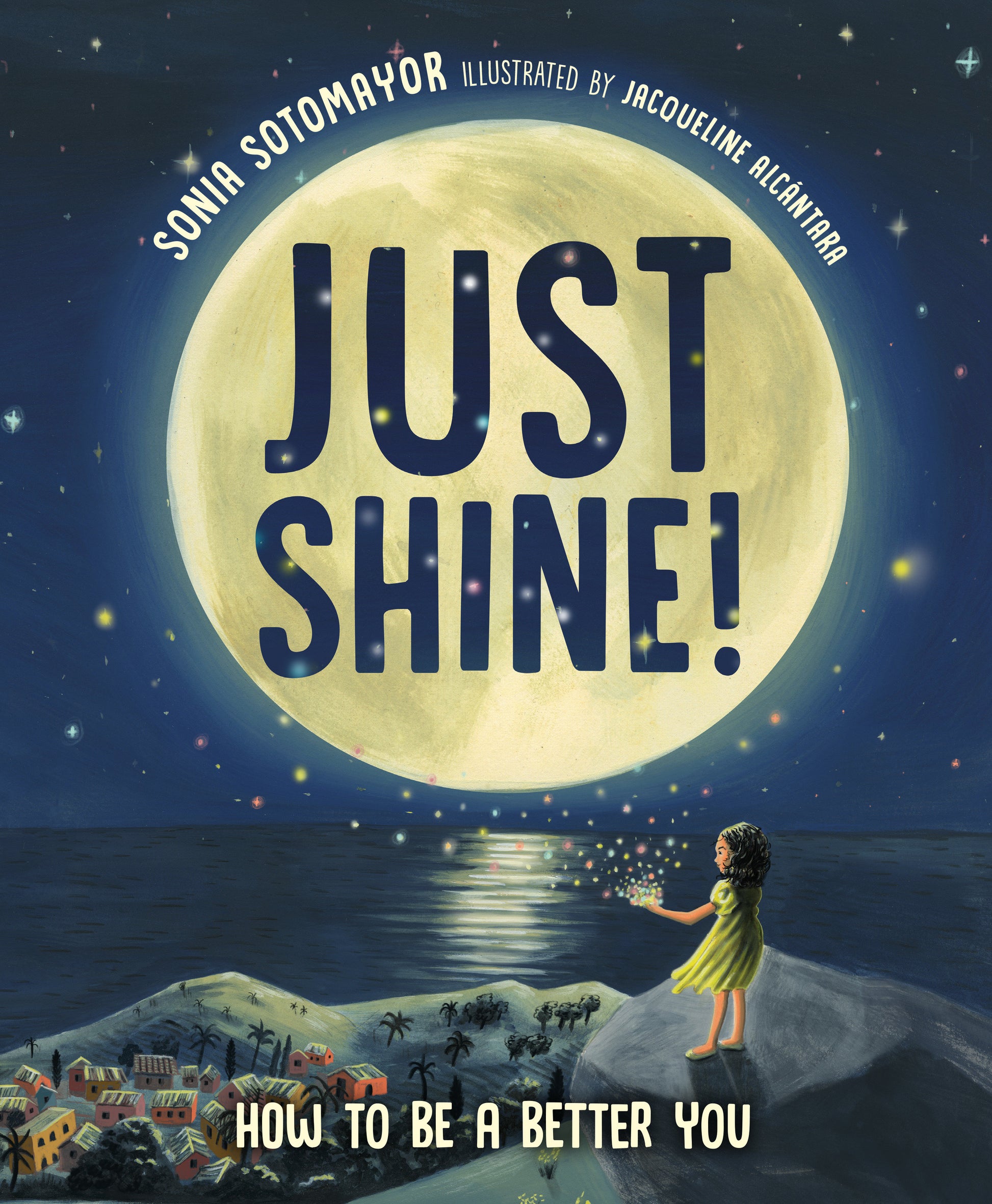 Just Shine! - How to Be a Better You