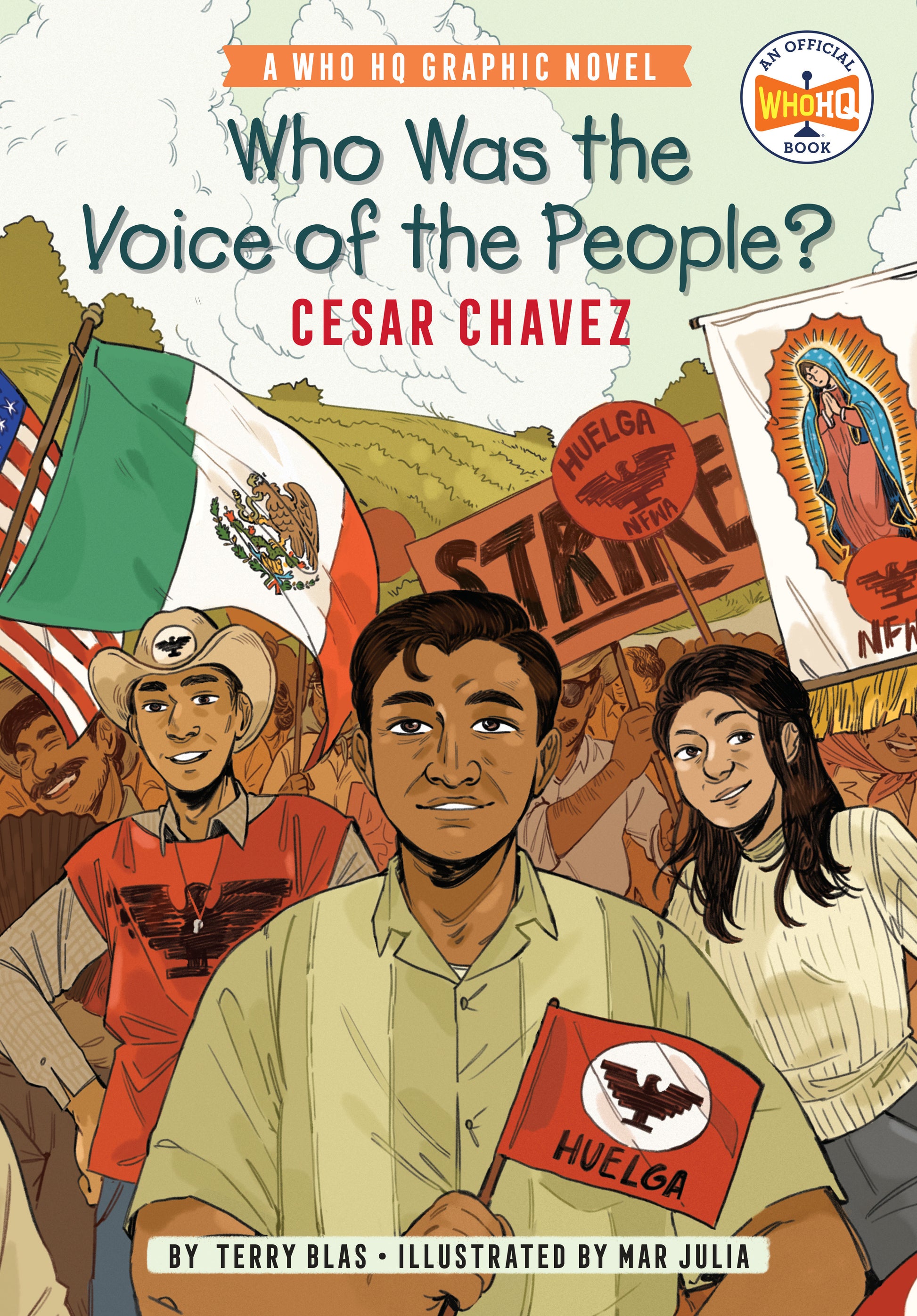 Who Was the Voice of the People?: Cesar Chavez - A Who HQ Graphic Novel (Who HQ Graphic Novels)