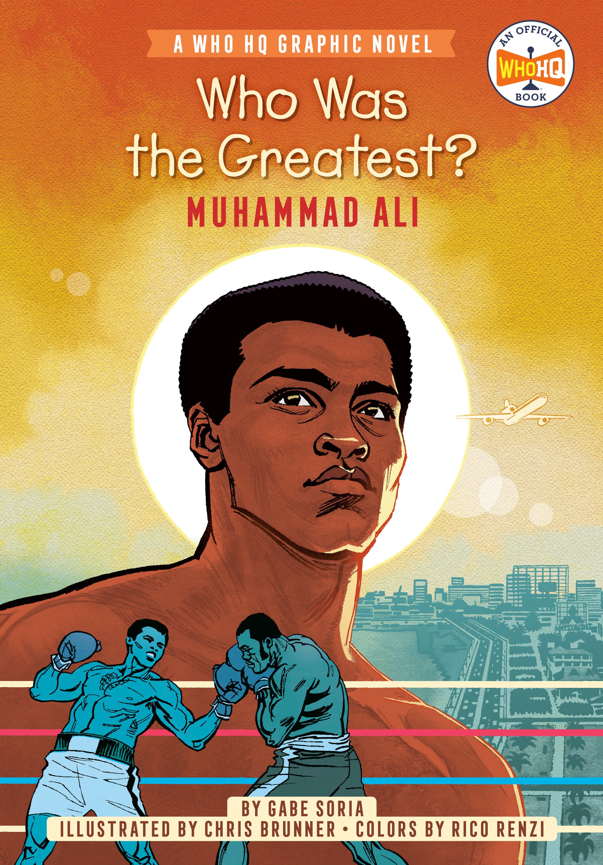 Who Was the Greatest?: Muhammad Ali - A Who HQ Graphic Novel (Who HQ Graphic Novels)