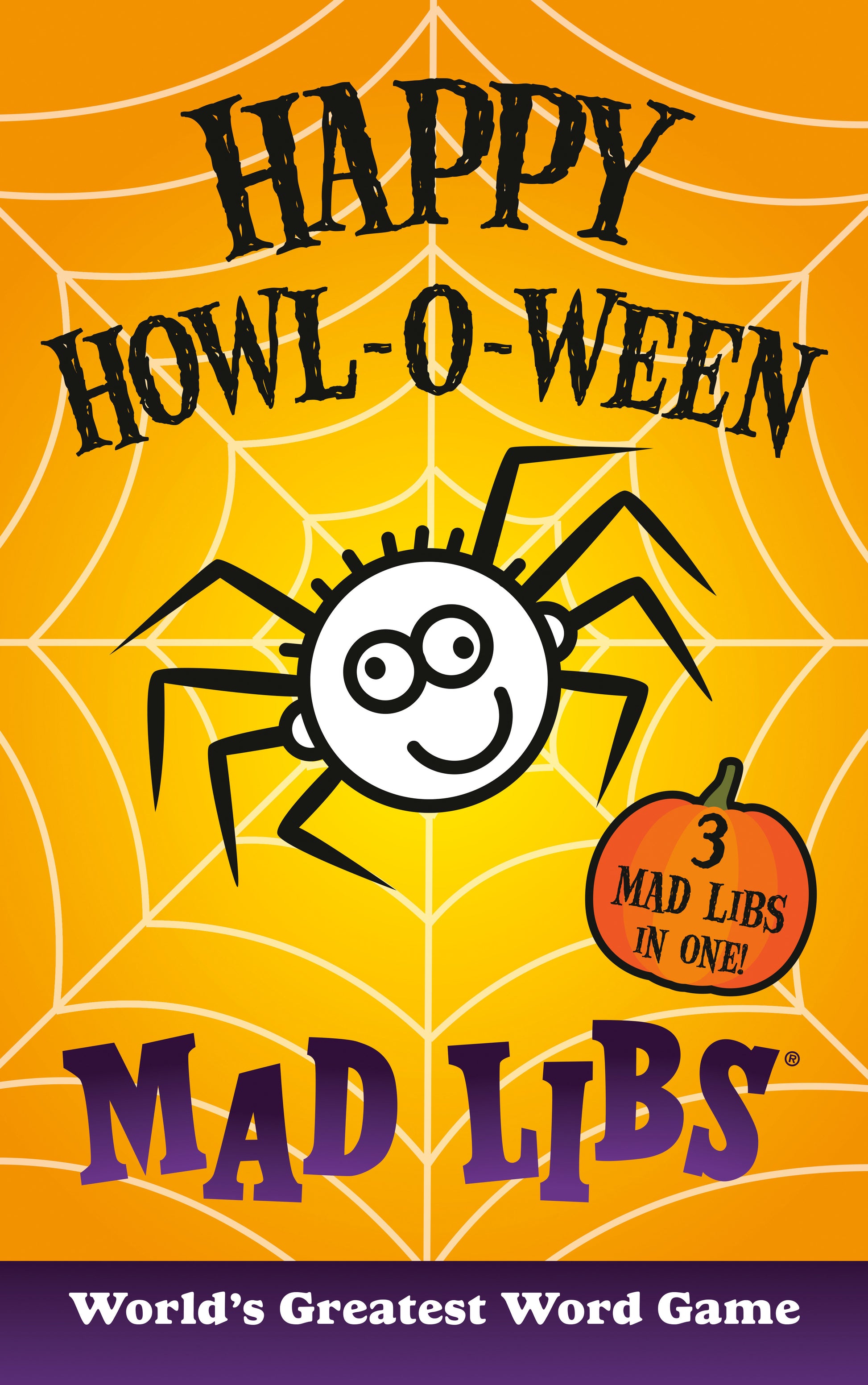 Happy Howl-o-ween Mad Libs - Over 60 Halloween Stories in One! (Mad Libs)