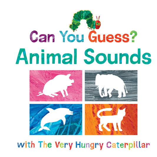 Can You Guess? Animal Sounds with The Very Hungry Caterpillar (The World of Eric Carle)