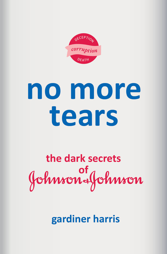 No More Tears - The Dark Secrets of Johnson & Johnson