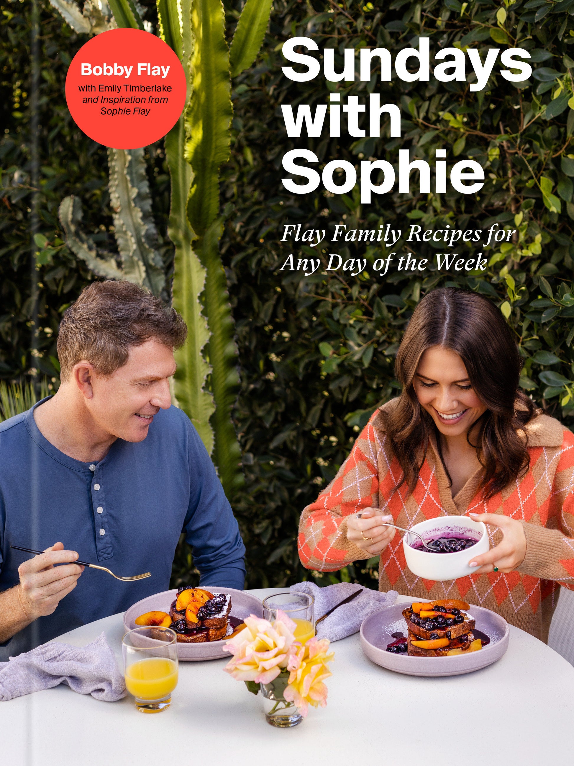 Sundays with Sophie - Flay Family Recipes for Any Day of the Week: A Bobby Flay Cookbook