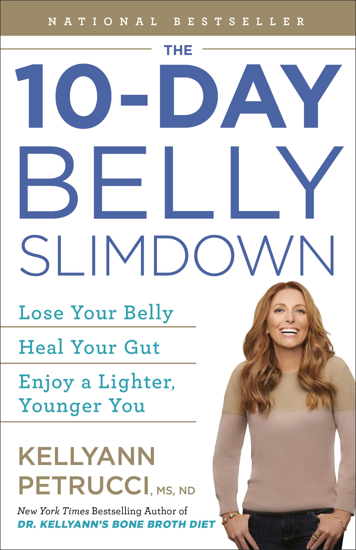 The 10-Day Belly Slimdown - Lose Your Belly, Heal Your Gut, Enjoy a Lighter, Younger You