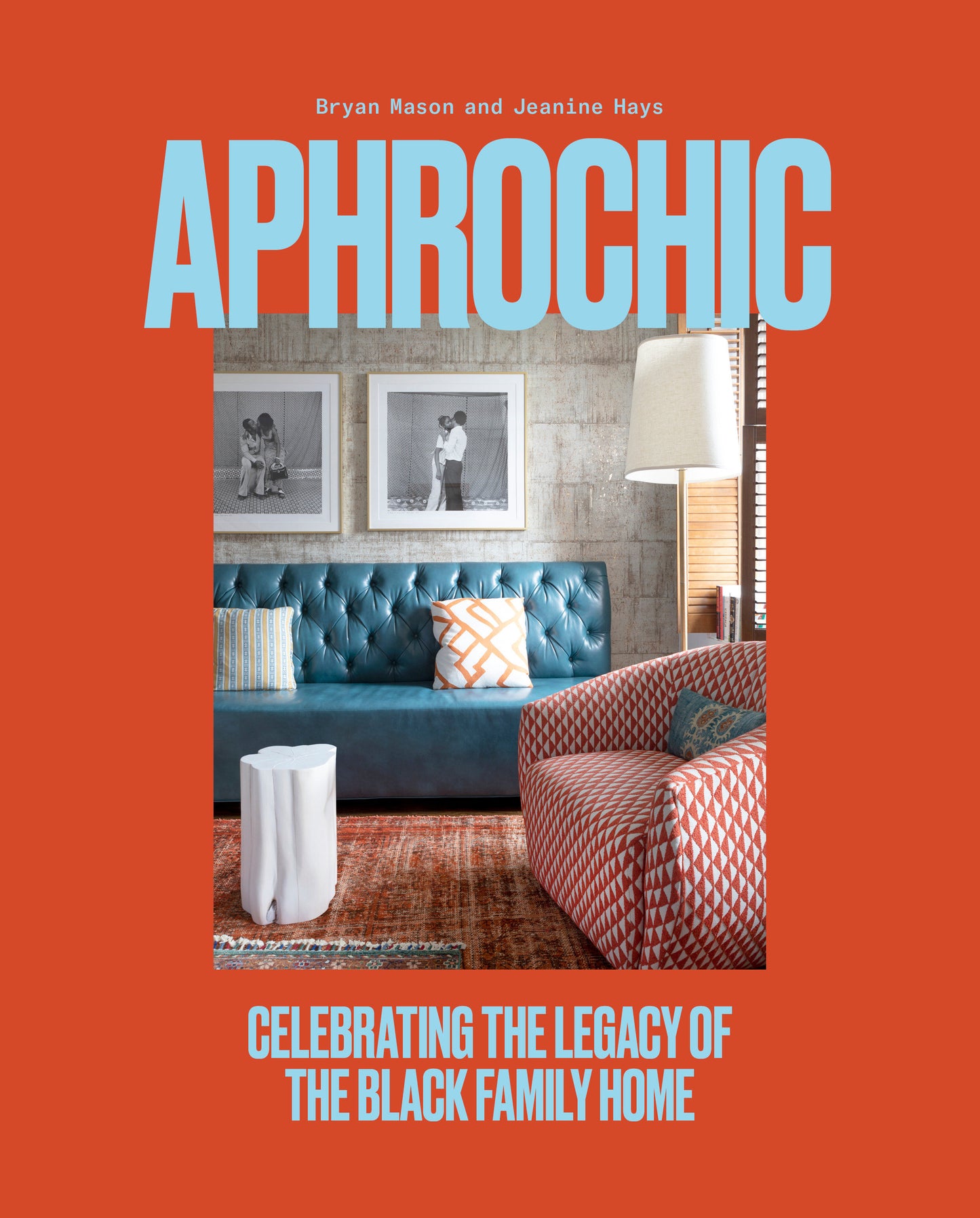 AphroChic - Celebrating the Legacy of the Black Family Home