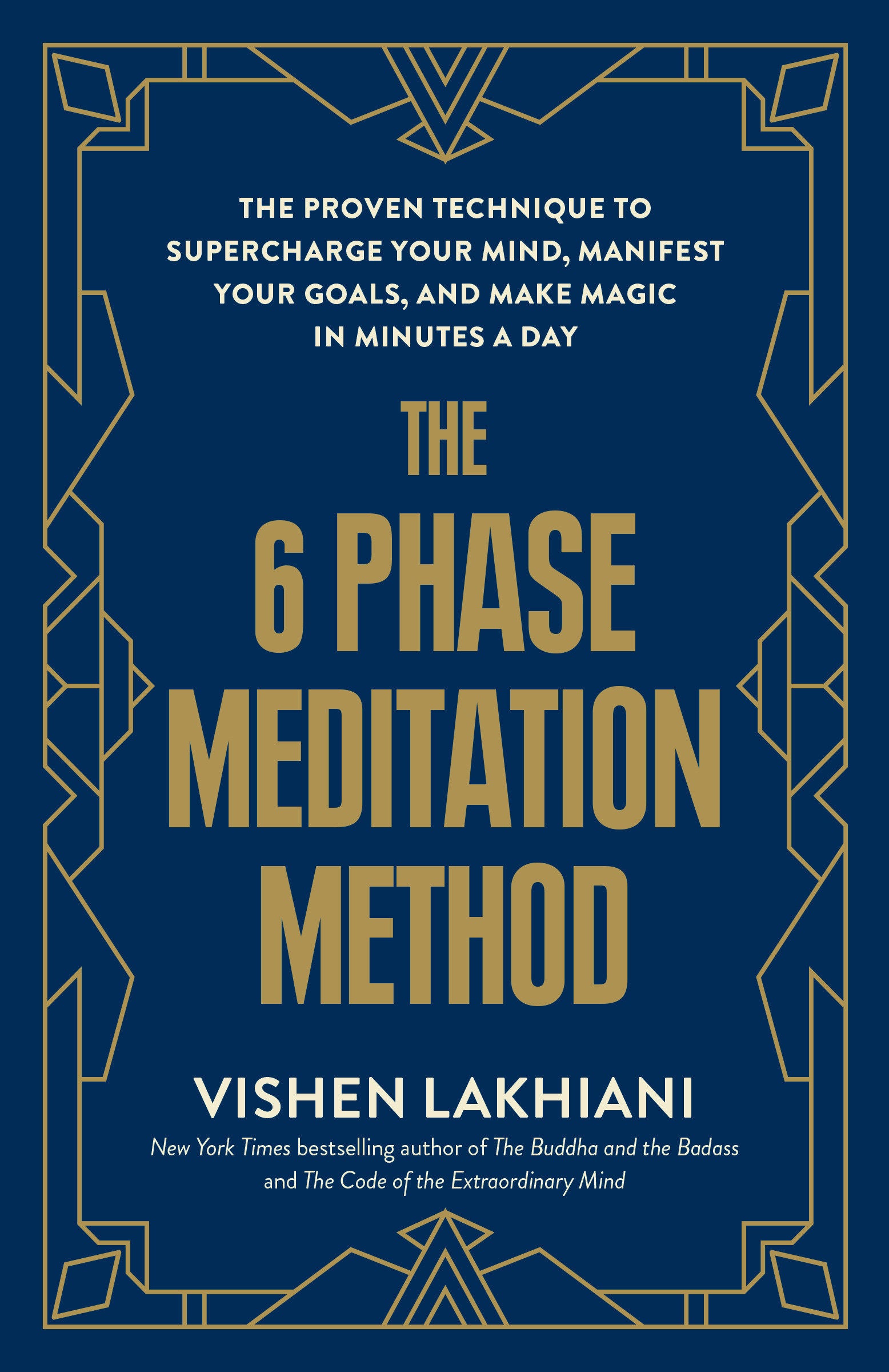 The 6 Phase Meditation Method - The Proven Technique to Supercharge Your Mind, Manifest Your Goals, and Make Magic in Minutes a Day