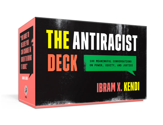 The Antiracist Deck - 100 Meaningful Conversations on Power, Equity, and Justice