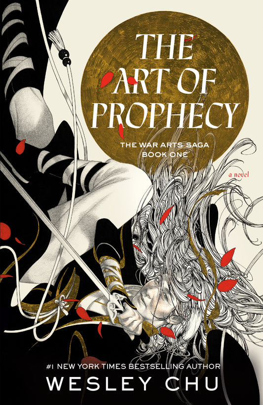 The Art of Prophecy - A Novel (The War Arts Saga) (Book:1)