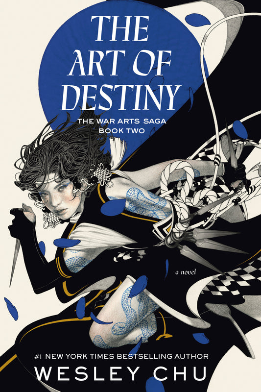 The Art of Destiny - A Novel (The War Arts Saga) (Book:2)
