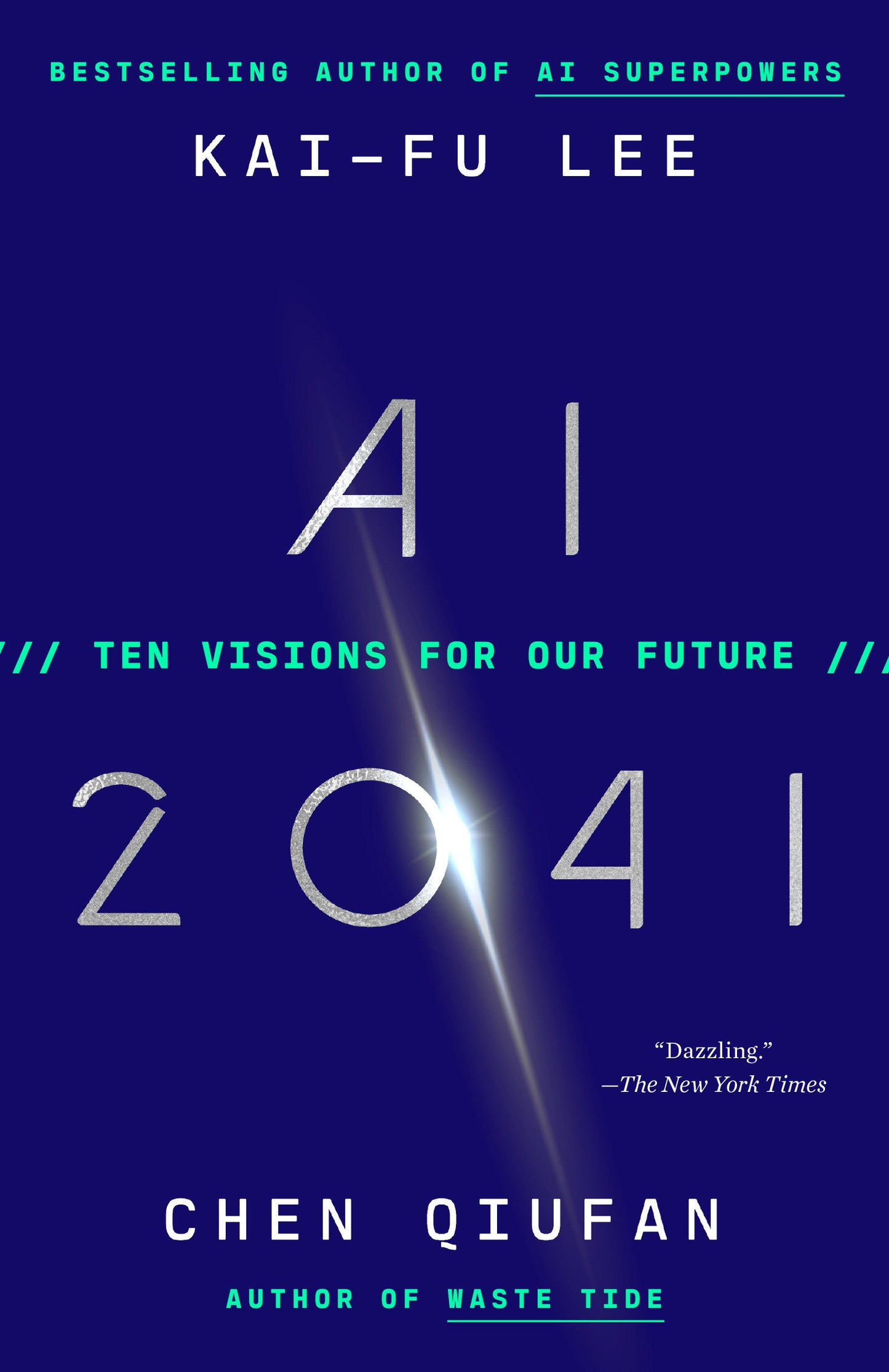 AI 2041 - Ten Visions for Our Future
