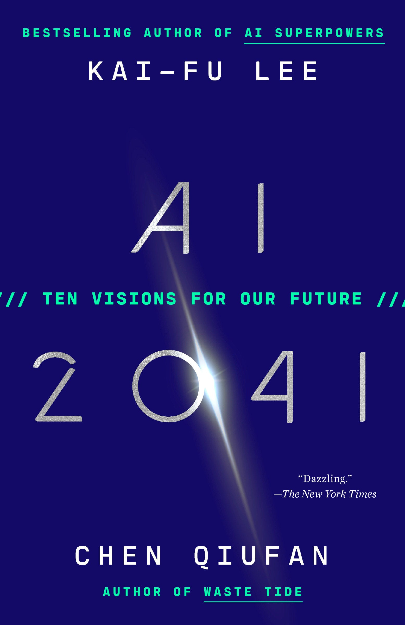 AI 2041 - Ten Visions for Our Future