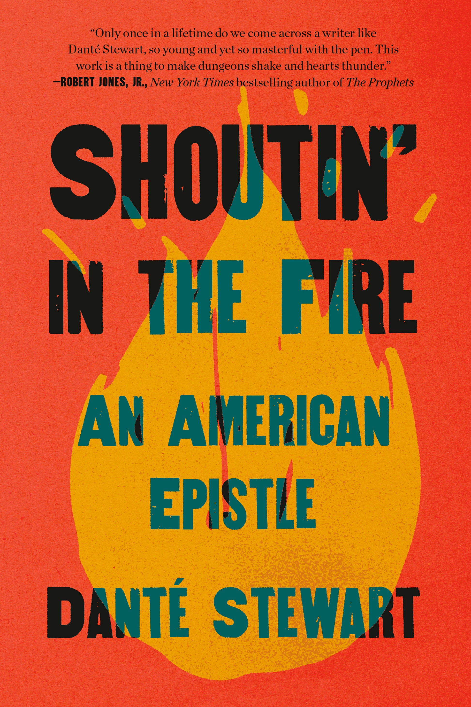 Shoutin' in the Fire - An American Epistle