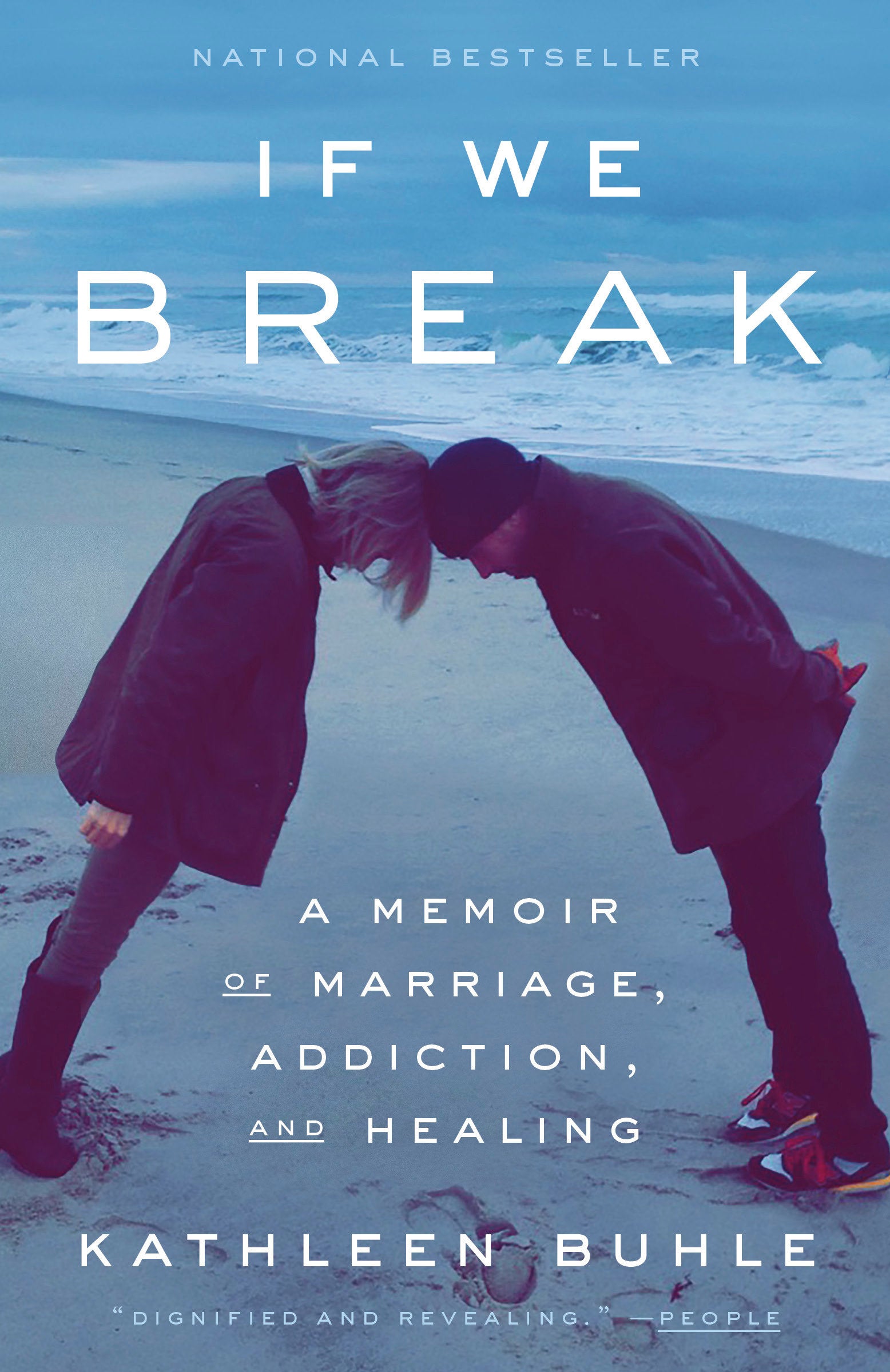 If We Break - A Memoir of Marriage, Addiction, and Healing