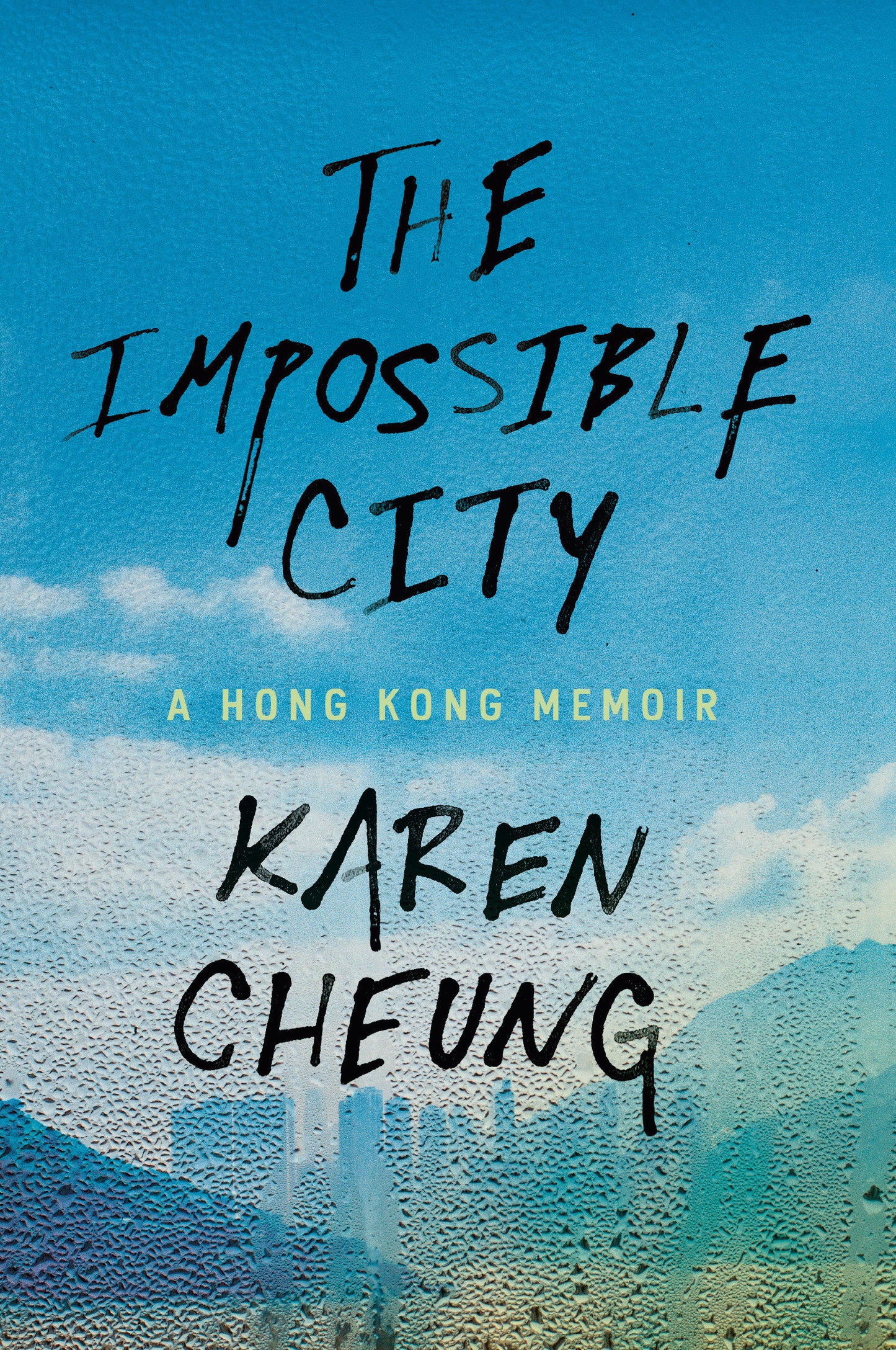 The Impossible City - A Hong Kong Memoir