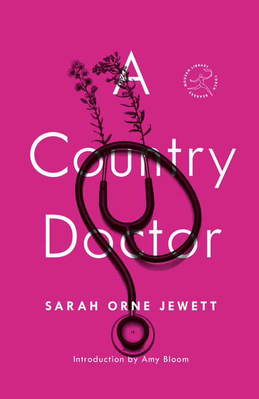 A Country Doctor - A Novel (Modern Library Torchbearers)