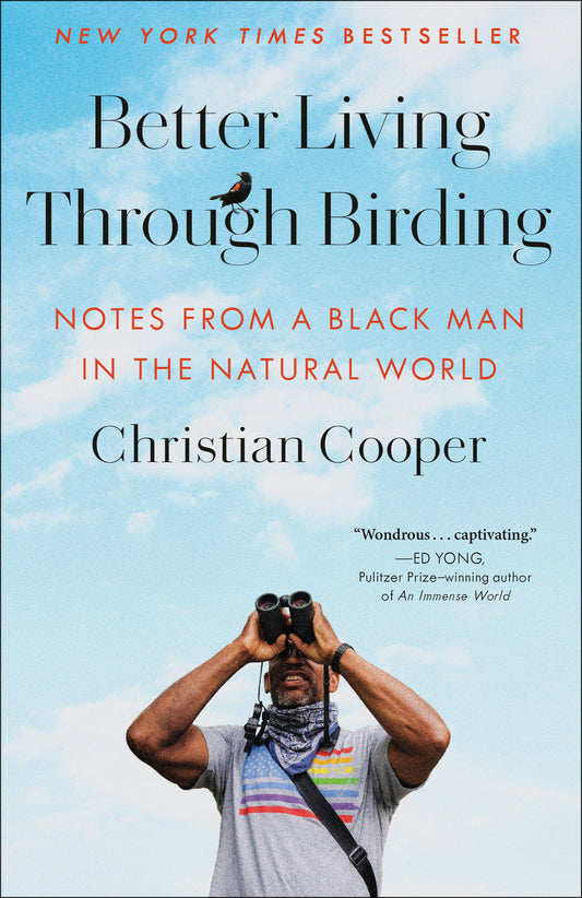 Better Living Through Birding - Notes from a Black Man in the Natural World