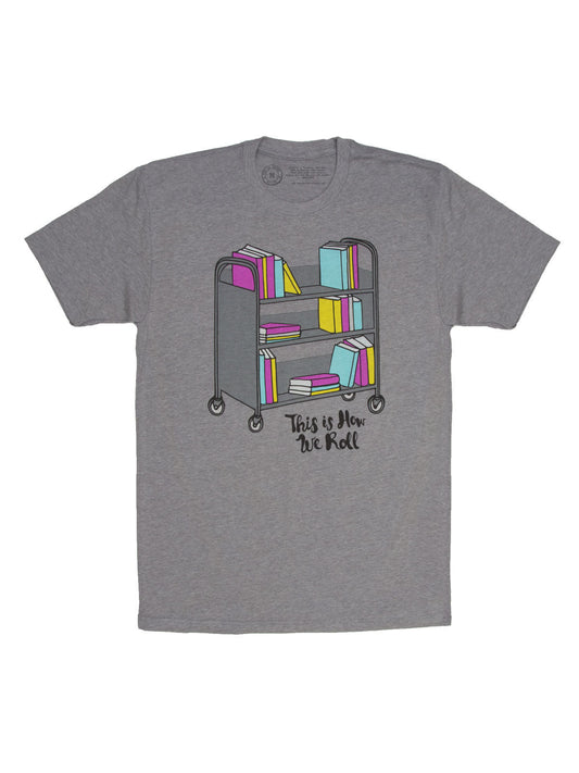 This Is How We Roll Unisex T-Shirt X-Small