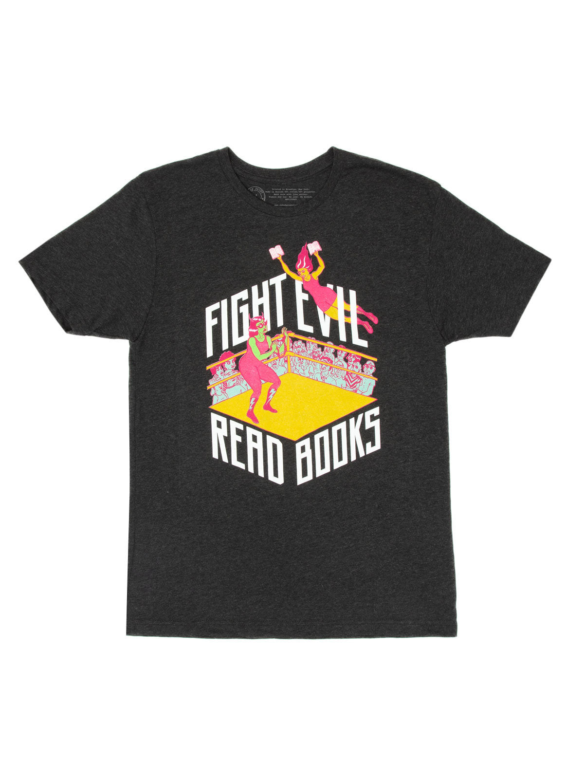 Fight Evil, Read Books: 2019 Design Unisex T-Shirt Medium